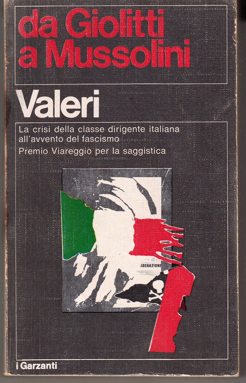 Da Giolitti a Mussolini. La crisi della classe dirigente italiana …