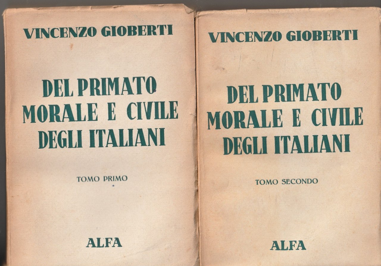 Del primato morale e civile degli italiani. Tomo primo e …