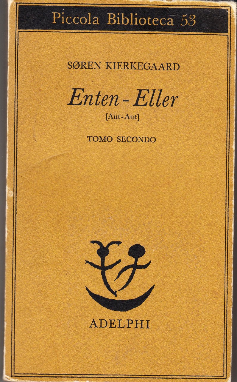 Enter-Eller (Aut-Aut). Un frammento di vita. Tomo Secondo