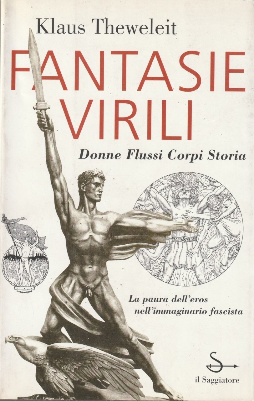 Fantasie virili. Donne Flussi Corpi Storia. La paura dell'eros nell'immaginario … | Immagine principale