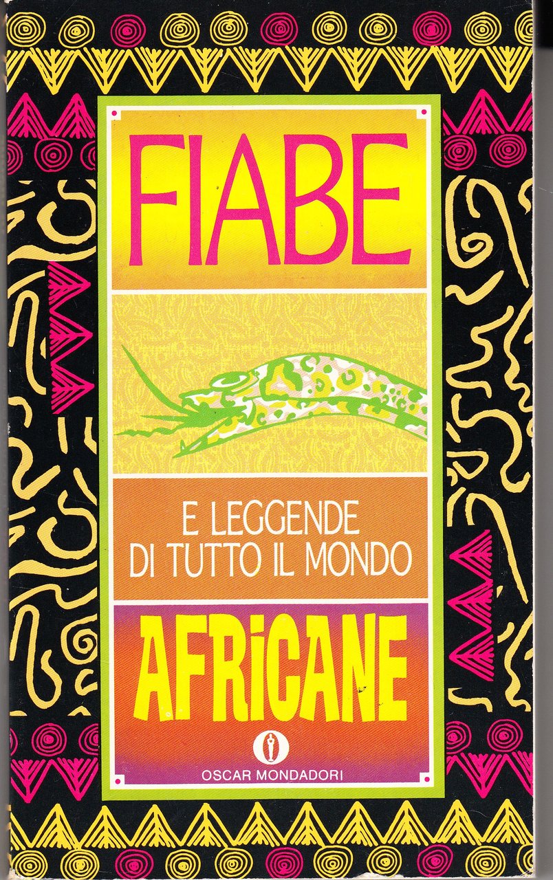 Fiabe africane. Fiabe e leggende di tutto il mondo