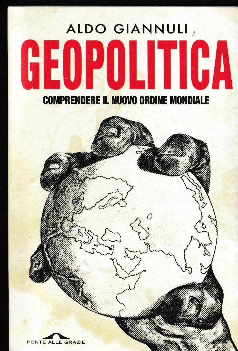 Geopolitica. Comprendere il nuovo ordine mondiale