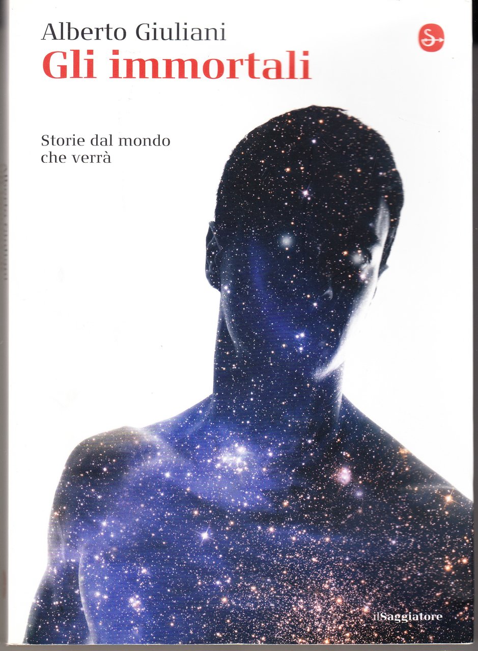 Gli immortali. Storie dal mondo che verr…