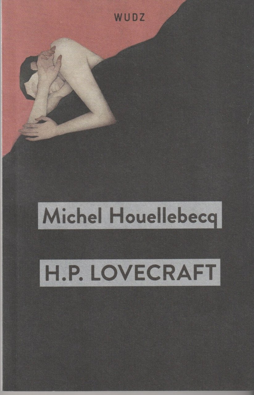 H.P.Lovecraft. Contro il mondo, contro la vita. Prefazione di Stephen …