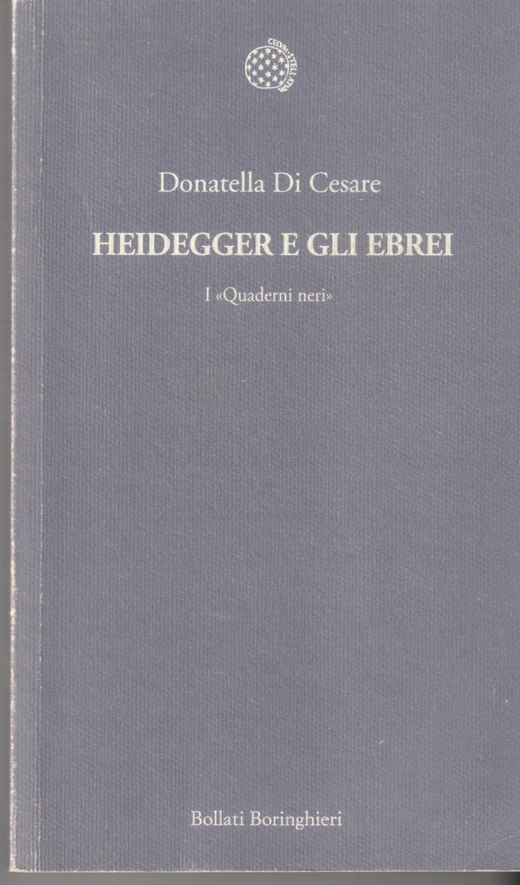 Heidegger e gli ebrei. I ®Quaderni neri¯