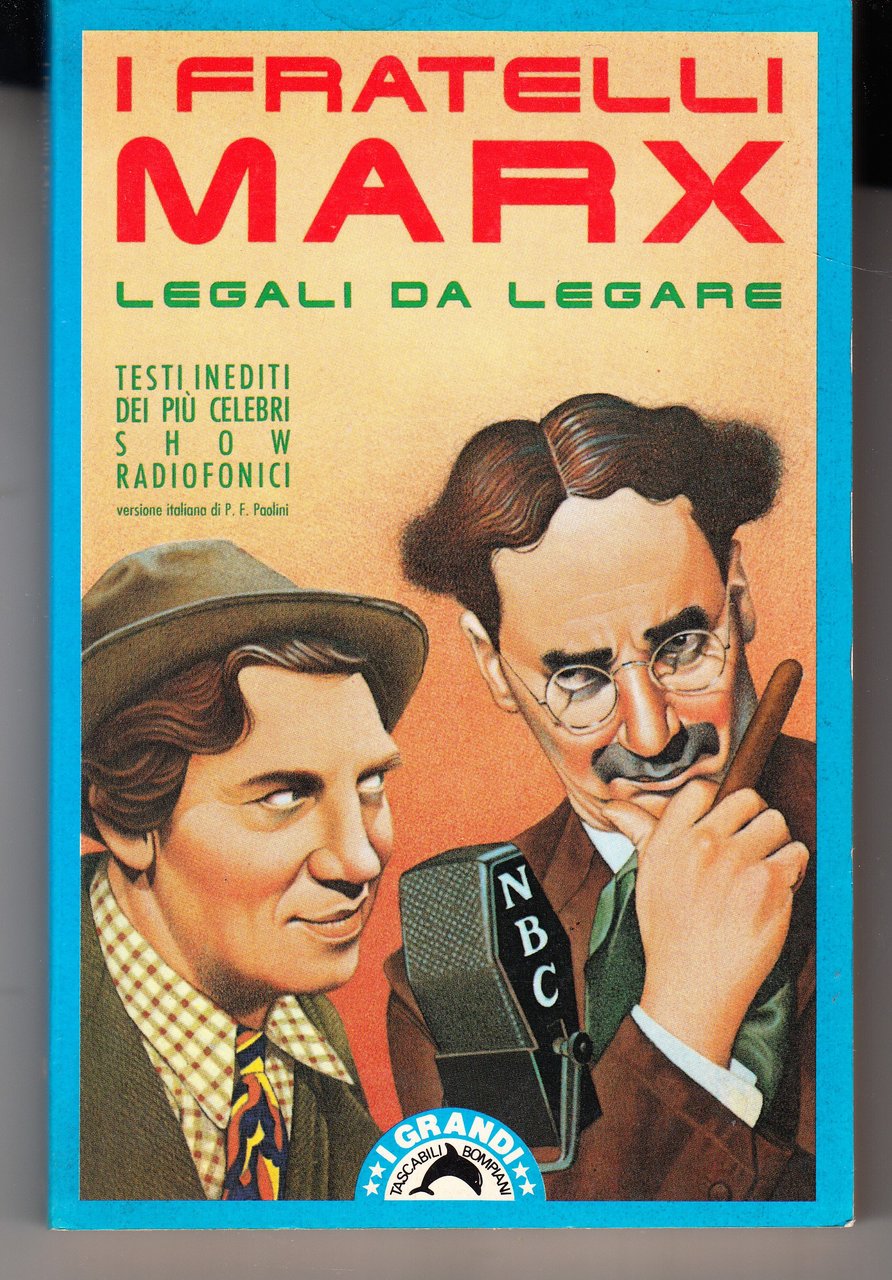 I fratelli Marx. Legali da legare