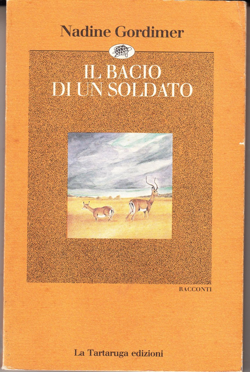 Il bacio di un soldato. Racconti