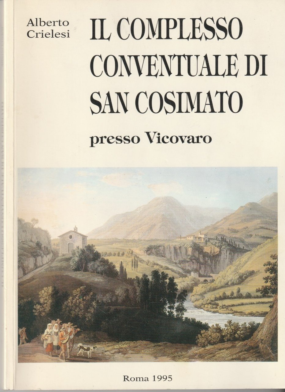 Il complesso conventuale di San Cosimato presso Vicovaro | Immagine principale