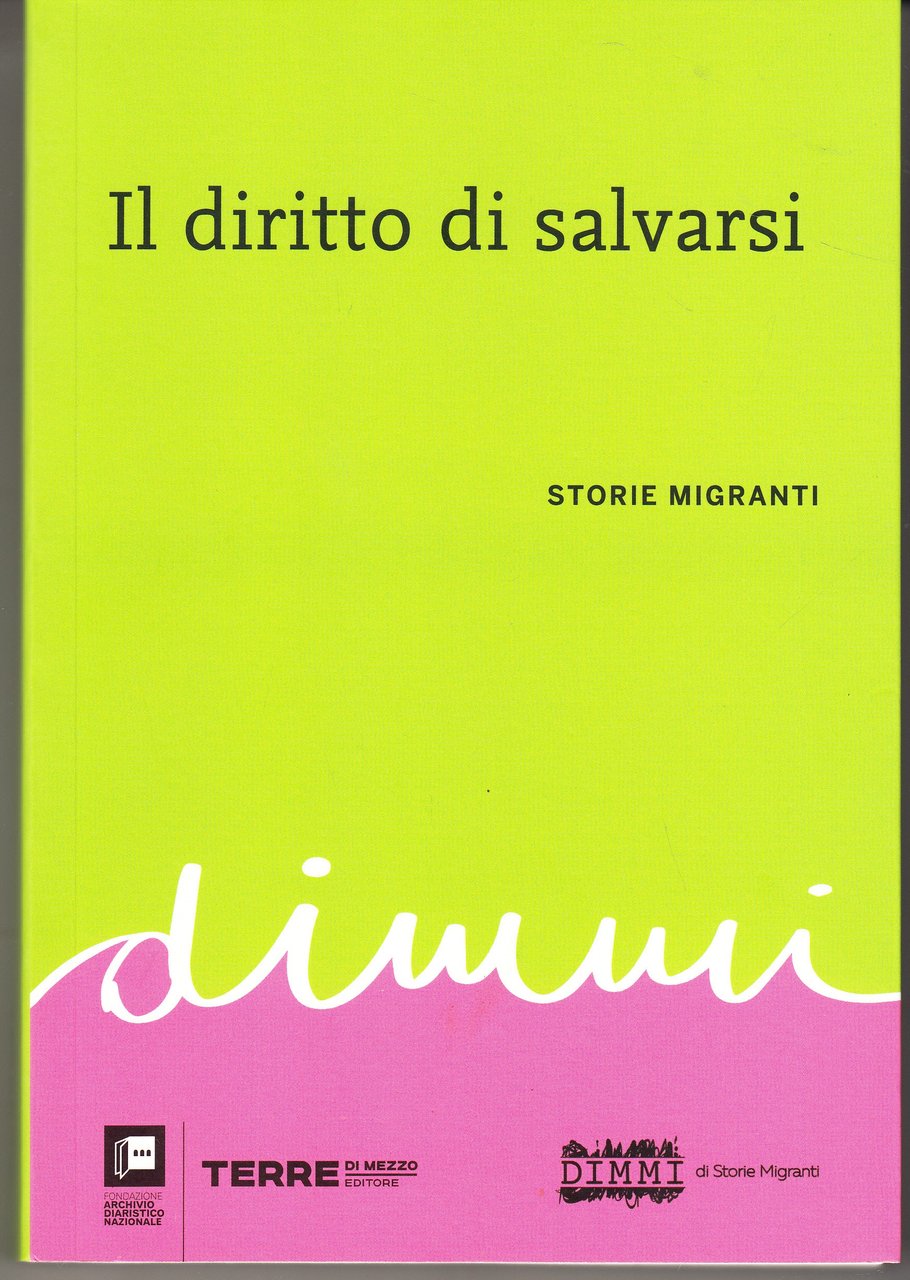 Il diritto di salvarsi. Storie migranti