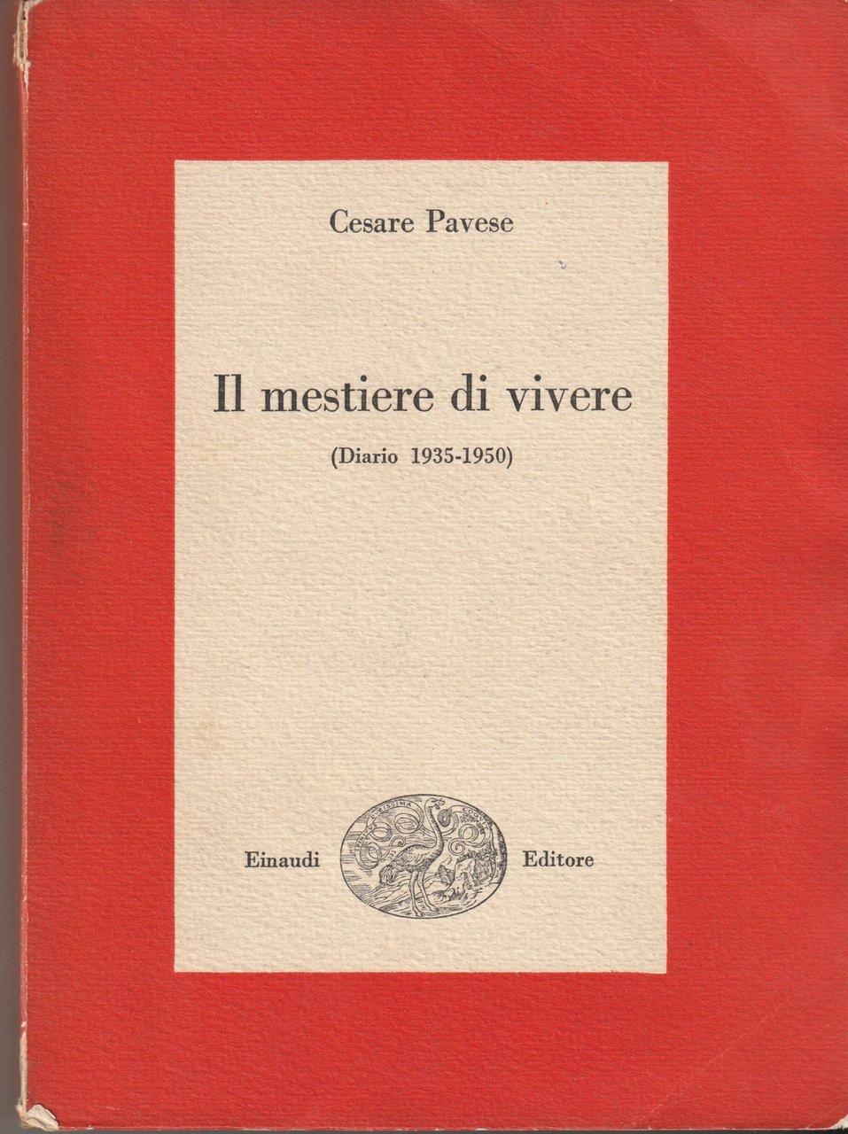 Il mestiere di vivere. Diario 1935-1950