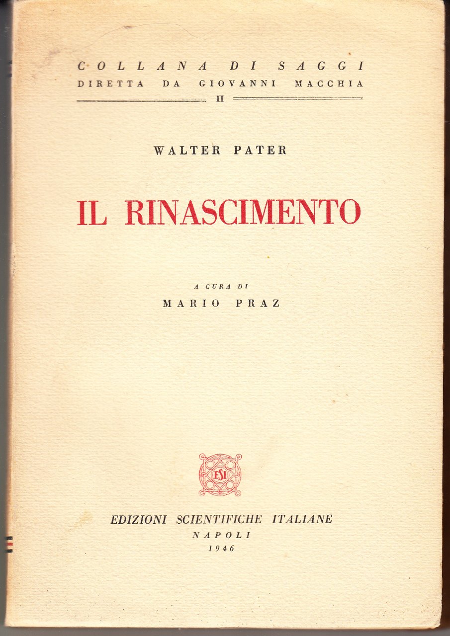 Il Rinascimento. A cura di Mario Praz