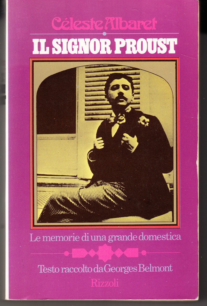 Il Signor Proust. Le memorie di una grande domestica. Testo …