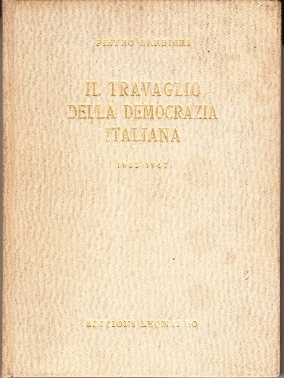 Il travaglio della democrazia italiana 1913-1947