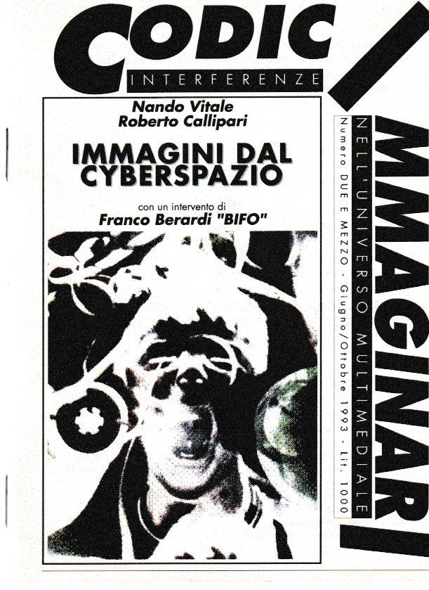 Immagini dal Cyberspazio. Con un intervento di Franco Berardi "Bifo"