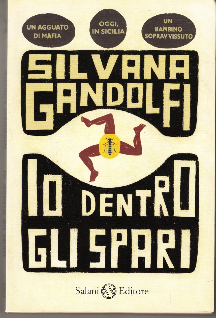 Io dentro gli spari. Romanzo