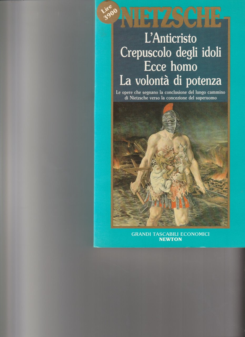 L'Anticristo - Crepuscolo degli idoli - Ecce homo - La … | Immagine principale
