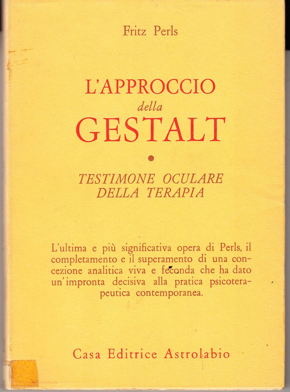 L'approccio alla Gestalt. Testimone oculare della terapia