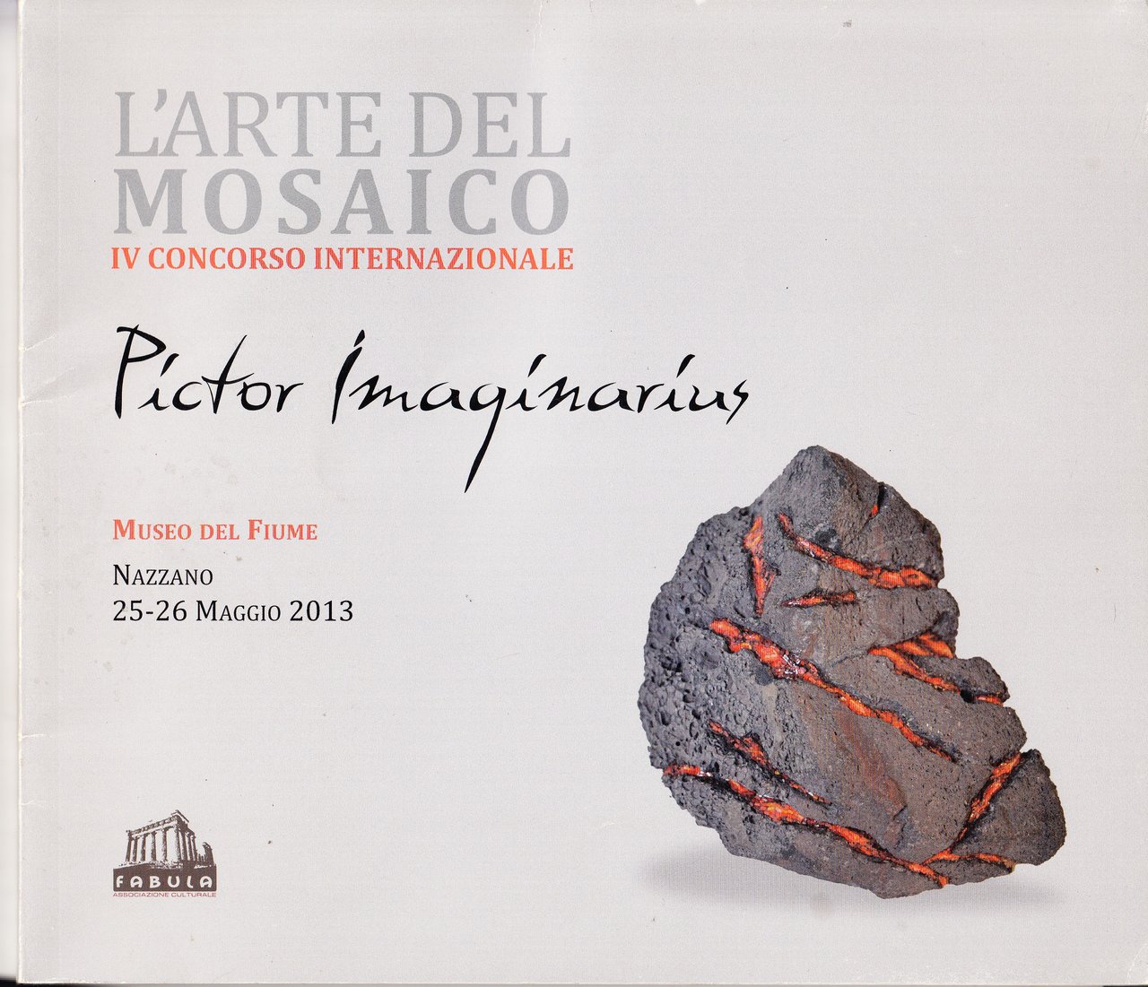 L'Arte del mosaico. IV Concorso Internazionale. Pictor imaginairu