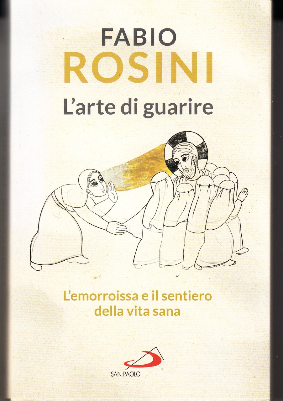 L'arte di guarire. L'emorroissa e il sentiero della vita sana