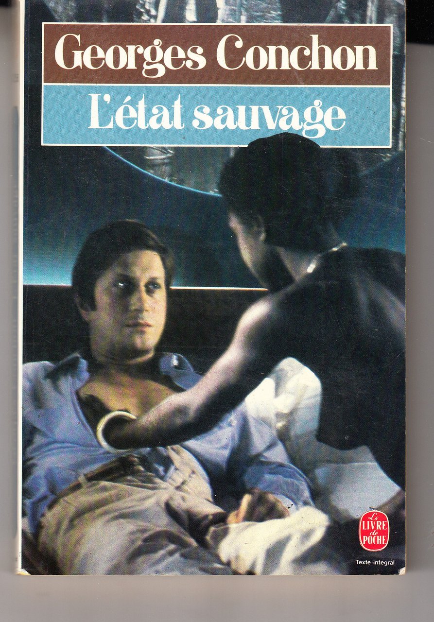 L'état sauvage. Roman