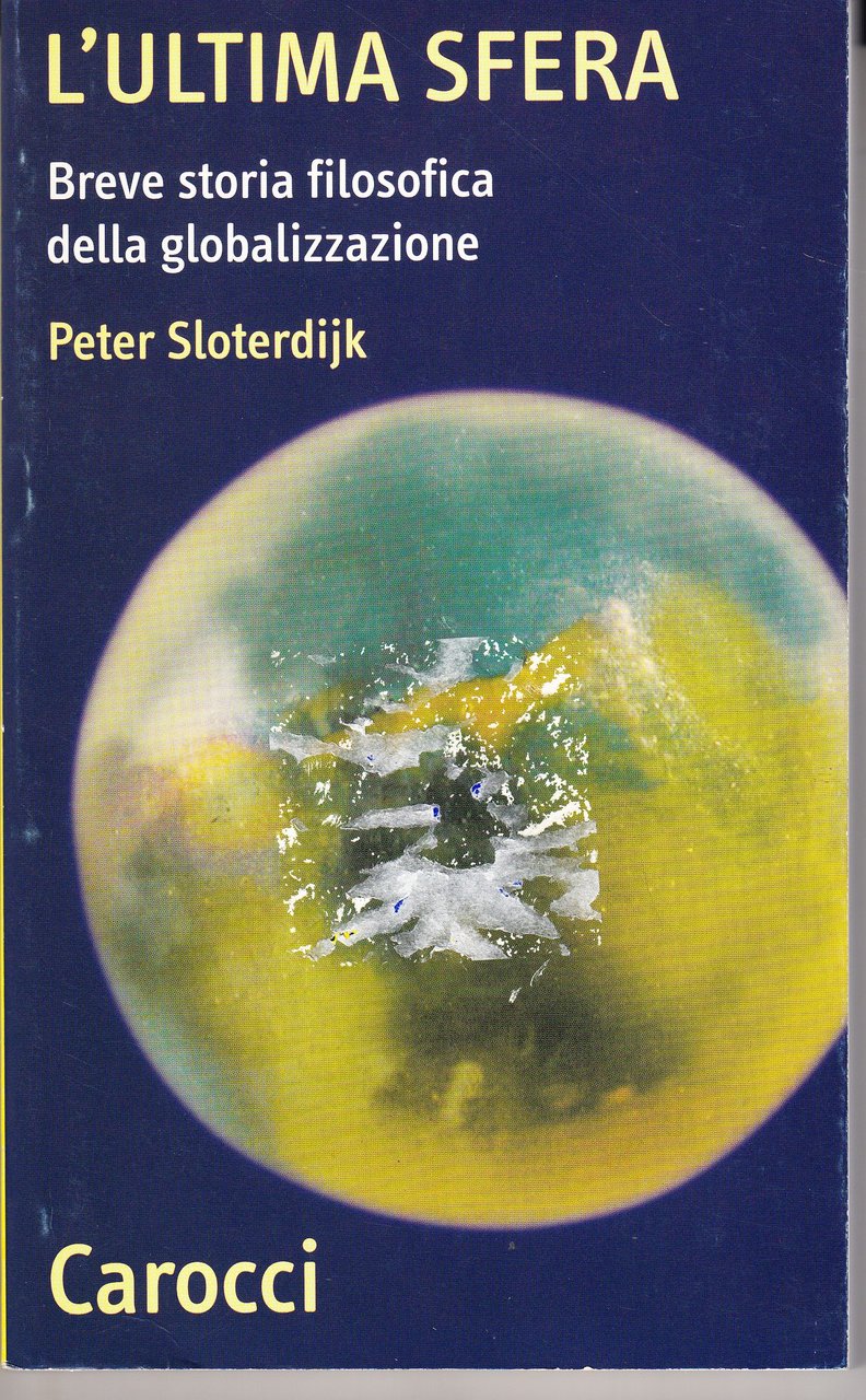 L'ultima sfera. Breve storia filosofica della globalizzazione