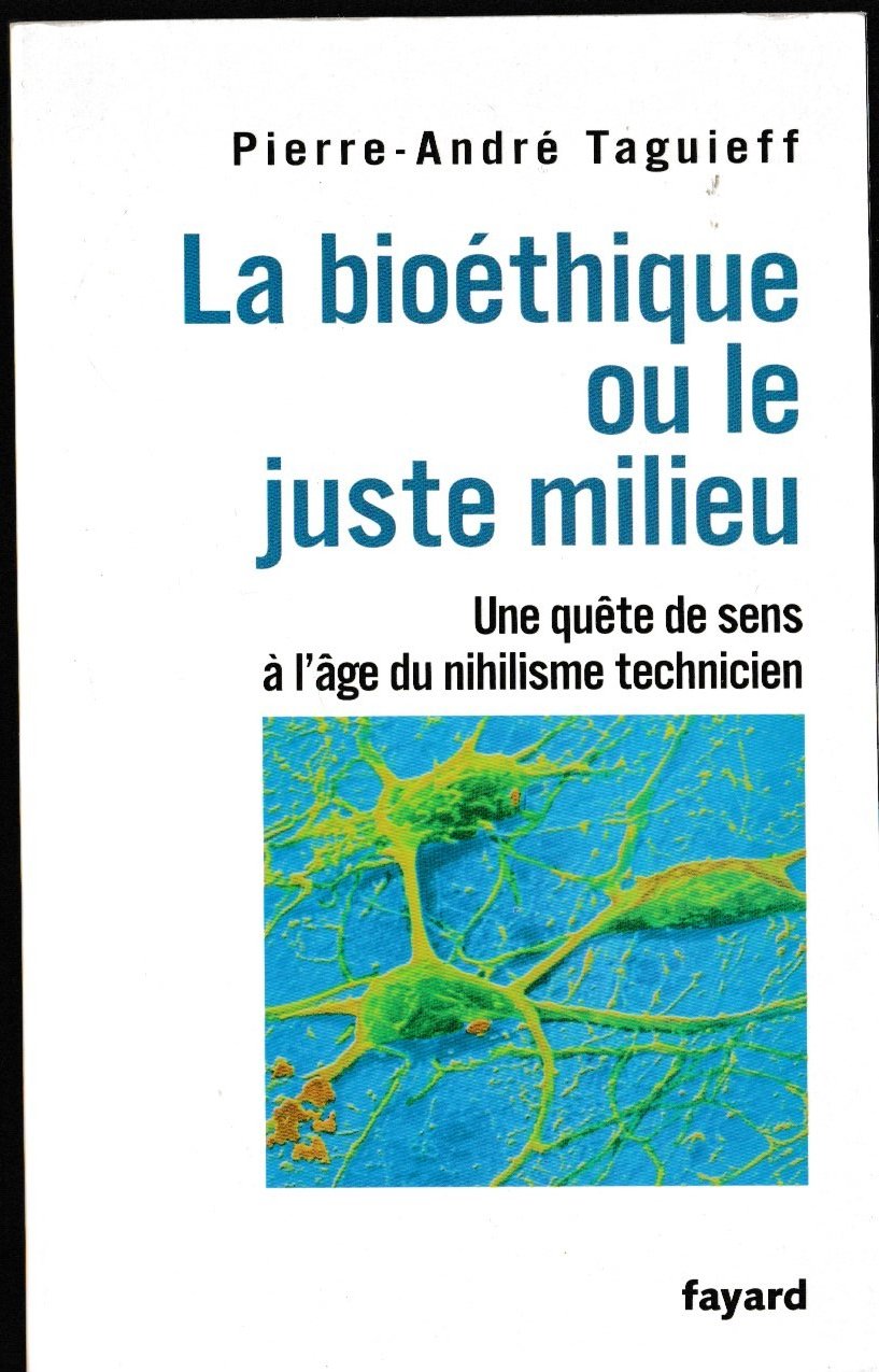 La bioethique ou le juste milieu. Une quete de sens …