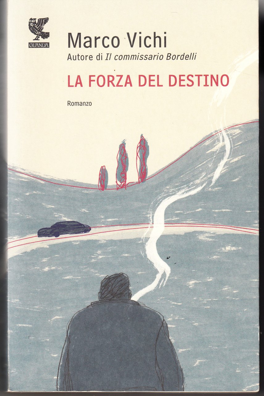 La forza del destino. Romanzo