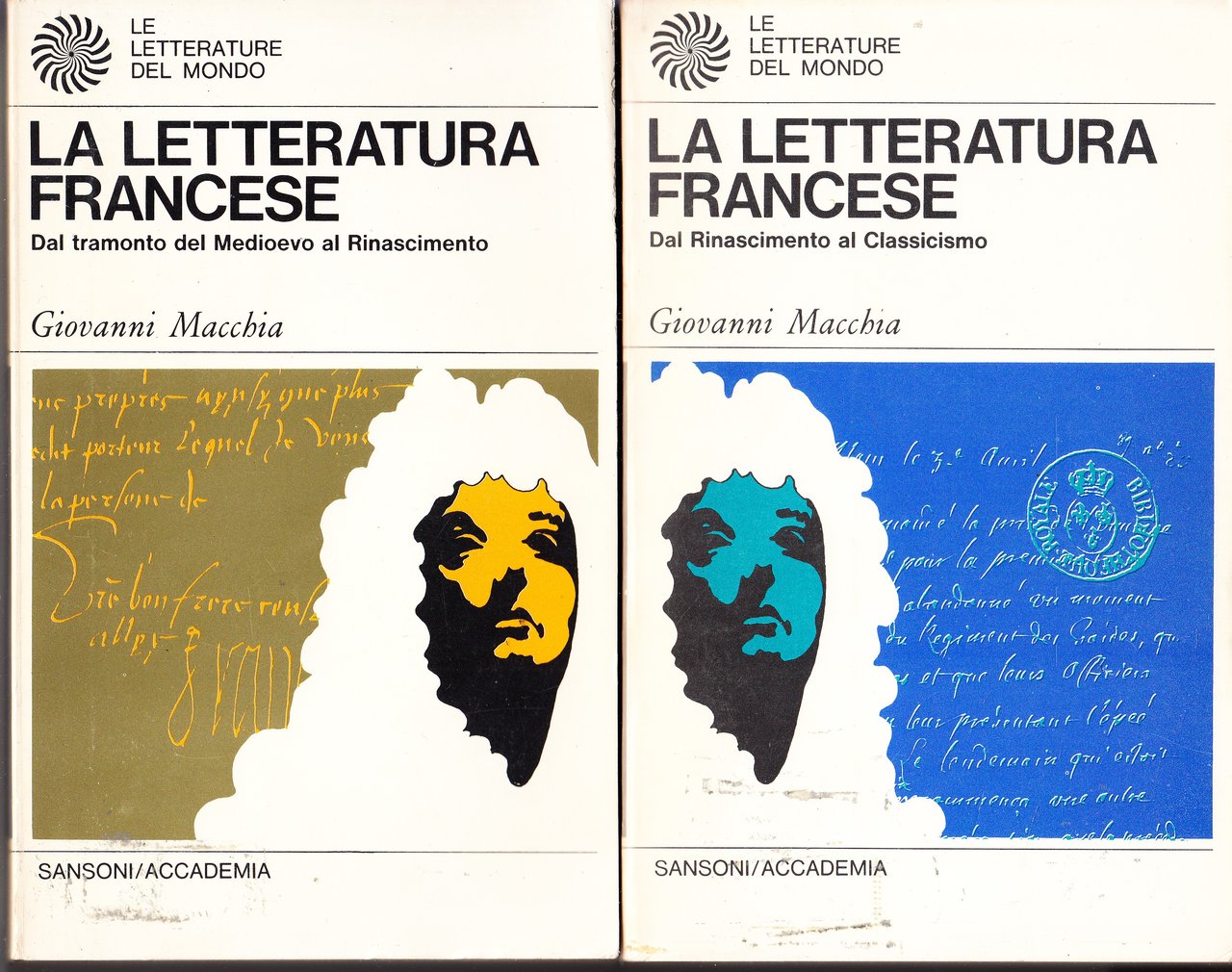 La letteratura francese. Due volumi: Dal tramonto del Medioevo a …