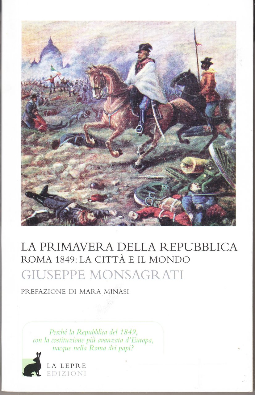 La primavera della Repubblica. Roma 1849: la città e il …