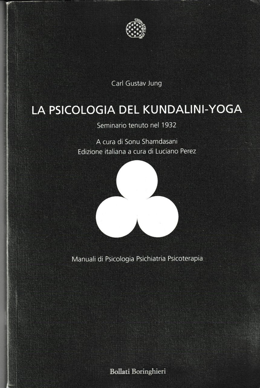La psicologia del Kundalini-Yoga. Seminario tenuto nel 1932. A cura …