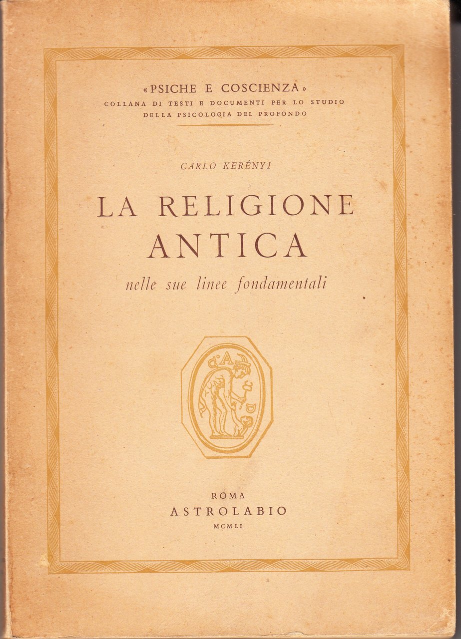 La religione antica nelle sue linee fondamentali