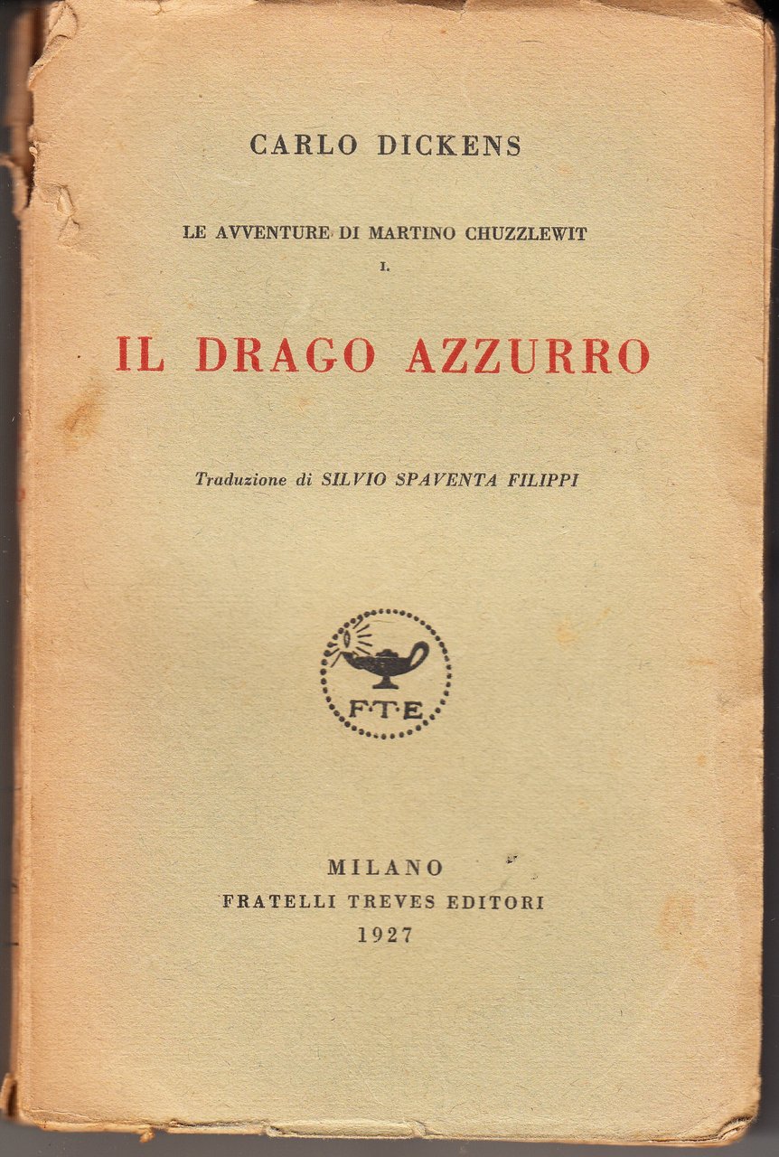 Le avventure di martino Chuzzlewit Vol.I: Il drago azzurro; Vol.II: …