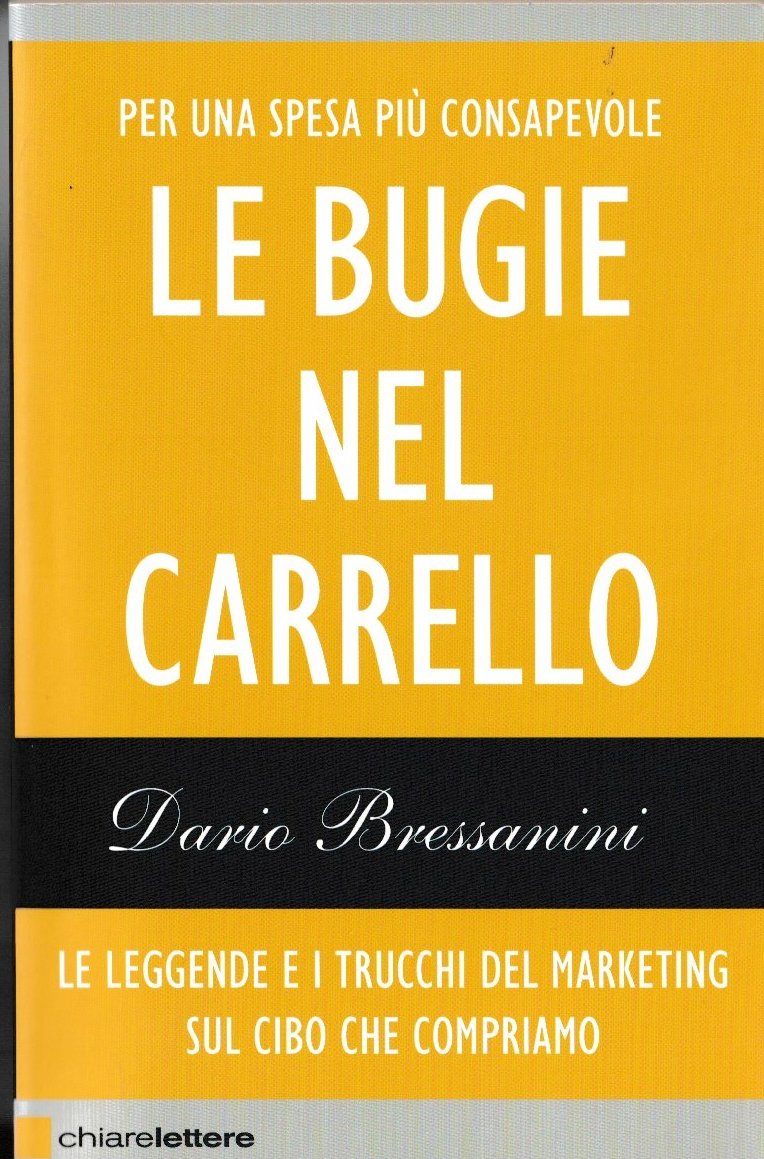 Le bugie nel carrello. Per una spesa più consapevole. Le …