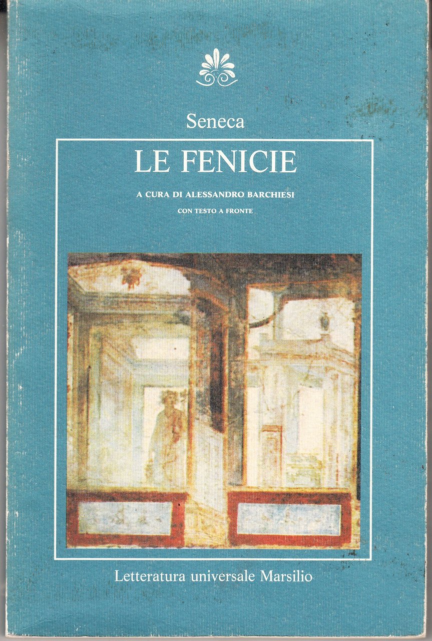 Le Fenicie. A cura di Alessandro Barchiesi. Con testo latino …