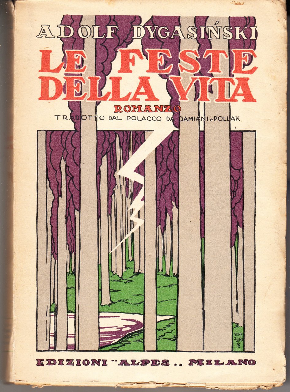 Le feste della vita. Romanzo. Tradotto dal polacco da Damiani …