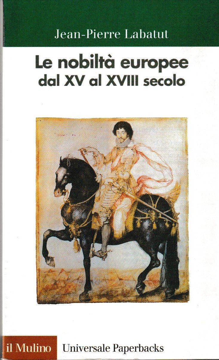 Le nobiltà europee dal XV al XVIII secolo