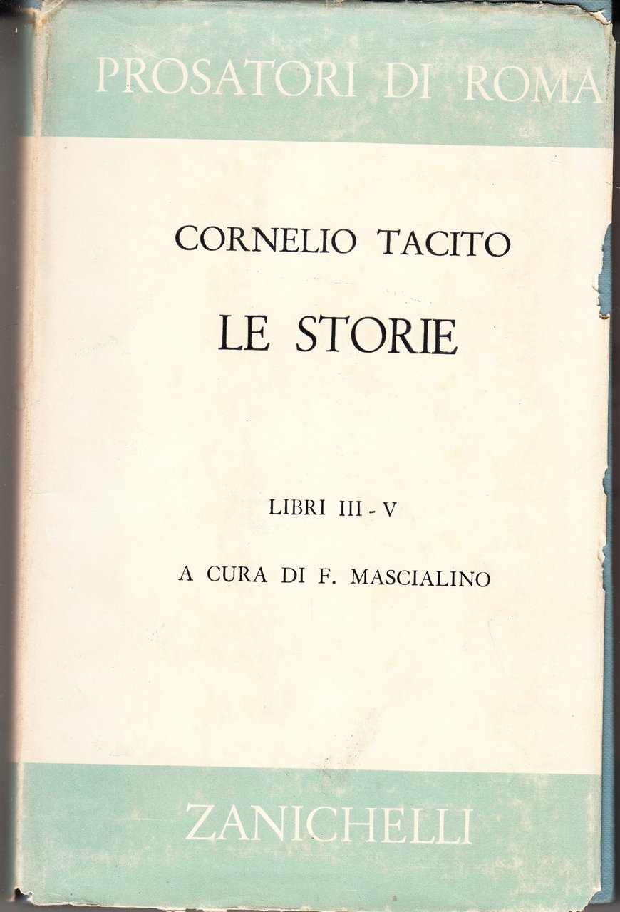 Le Storie. Libri III-V. A cura di F.Mascialino. Con testo …