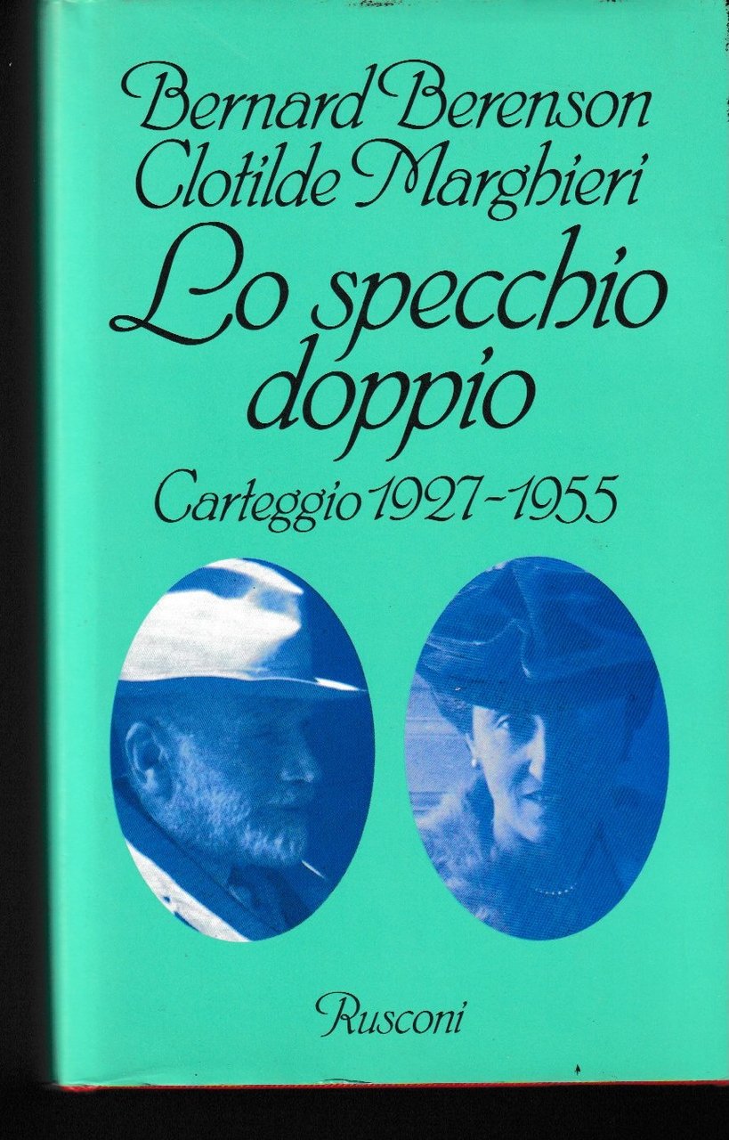 Lo specchio doppio. Carteggio 1927-1955