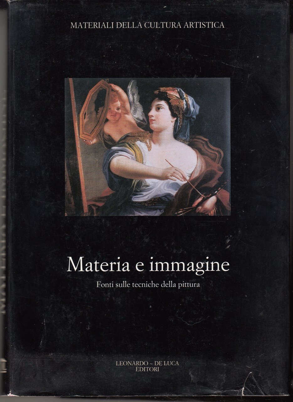 Materia e immagine. Fonti sulle tecniche della pittura