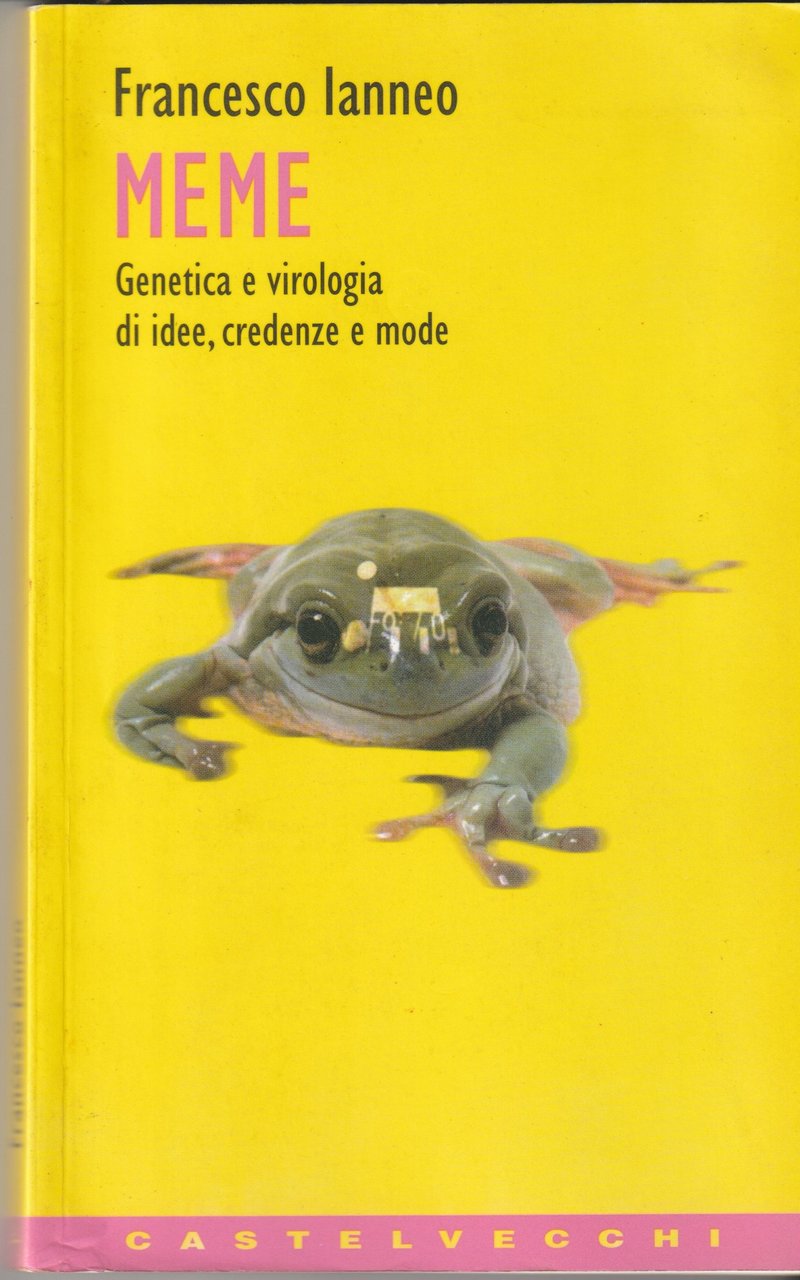 Meme Genetica e virologiadi idee,credenze e mode