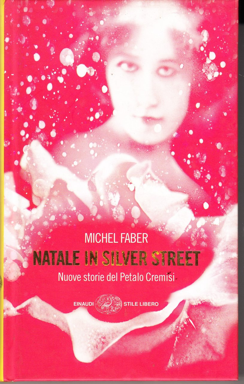 Natale in Silver Street. Nuove storie del Petalo Cremisi