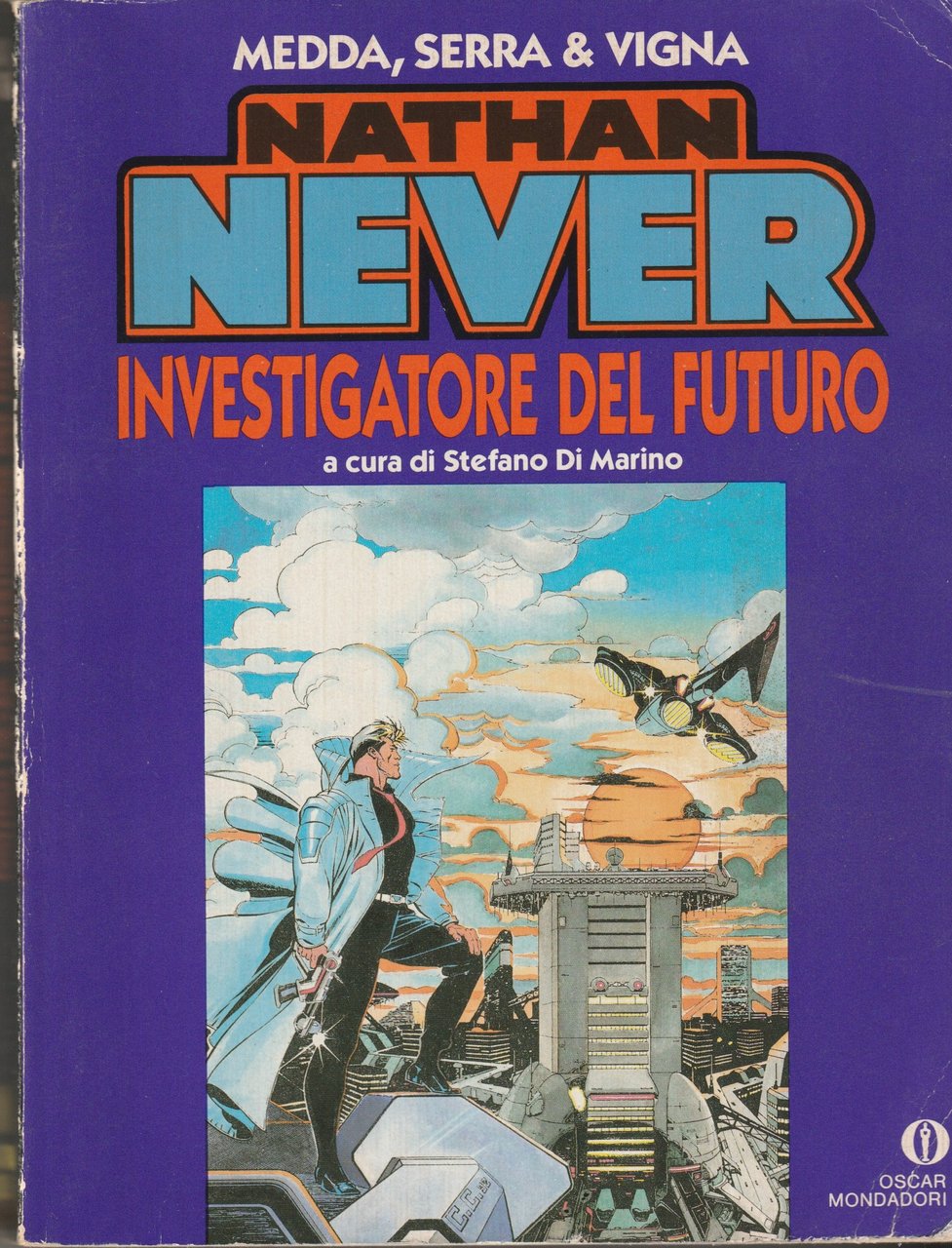 Nathan Never. Investigatore del futuro. A cura di Stefano Di …