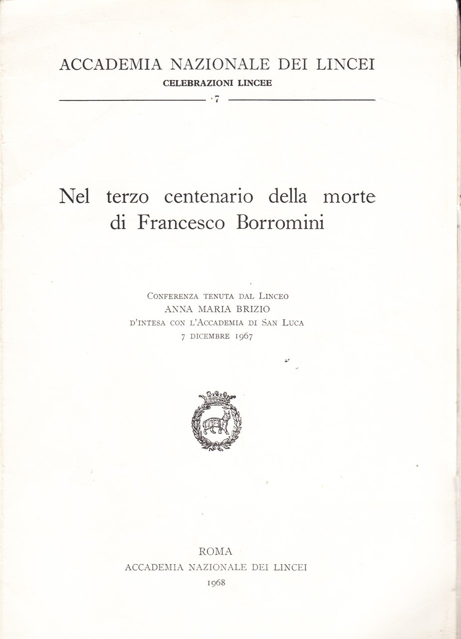Nel terzo centenario della morte di Francesco Borromini. Conferenza tenuta …