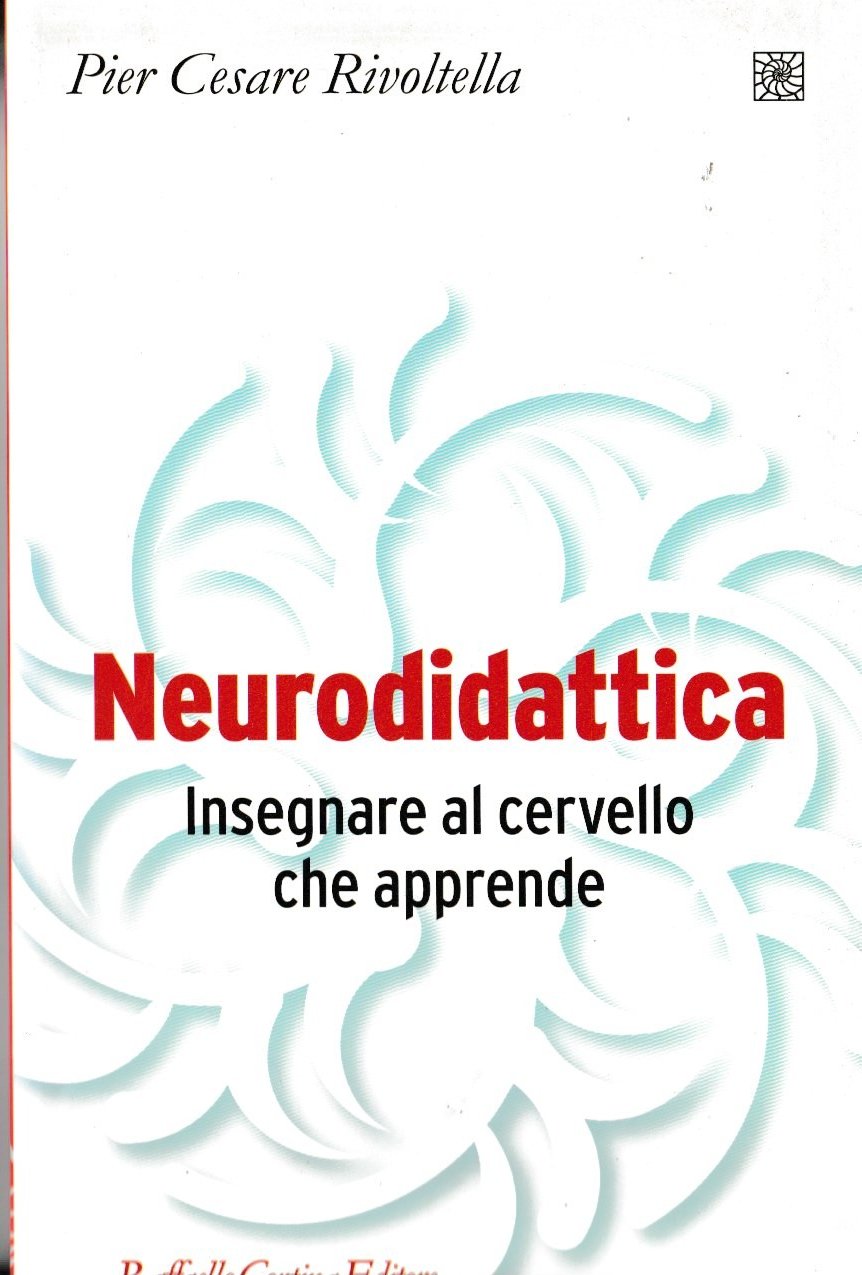 Neurodidattica. Insegnare al cervello che apprende