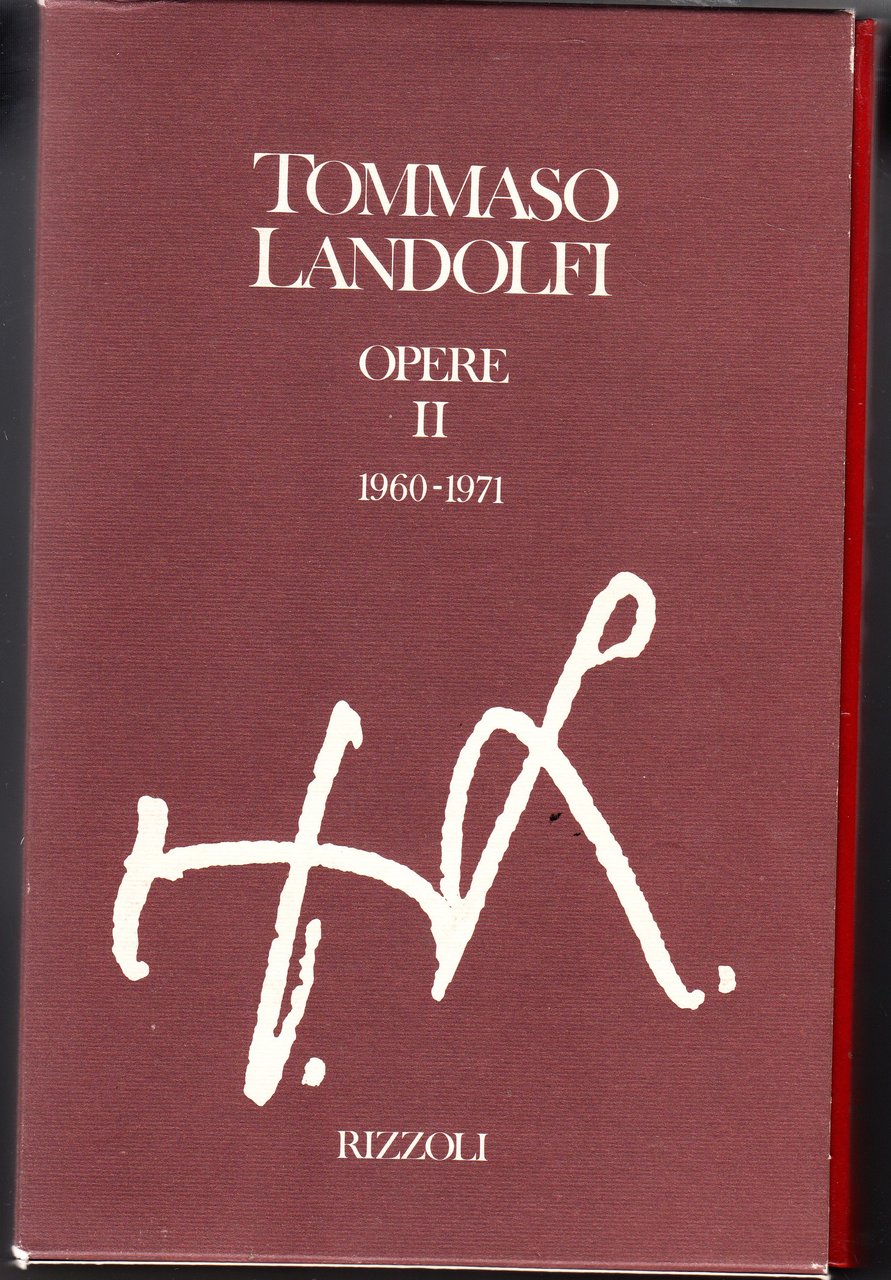 Opere II (1960-1971). A cura di Idolina Landolfi