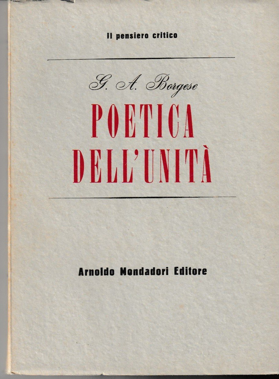 Poetica dell'unità. Cinque saggi