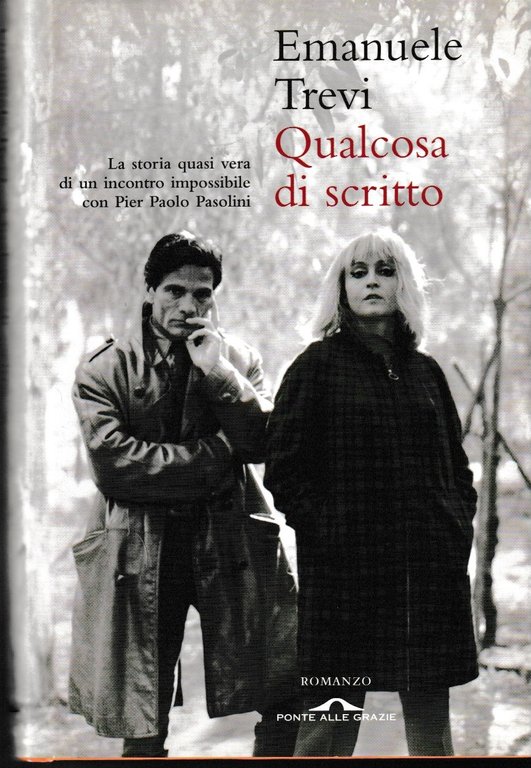 Qualcosa di scritto. La storia quasi vera di un incontro impossibile con Pier Paolo Pasolini