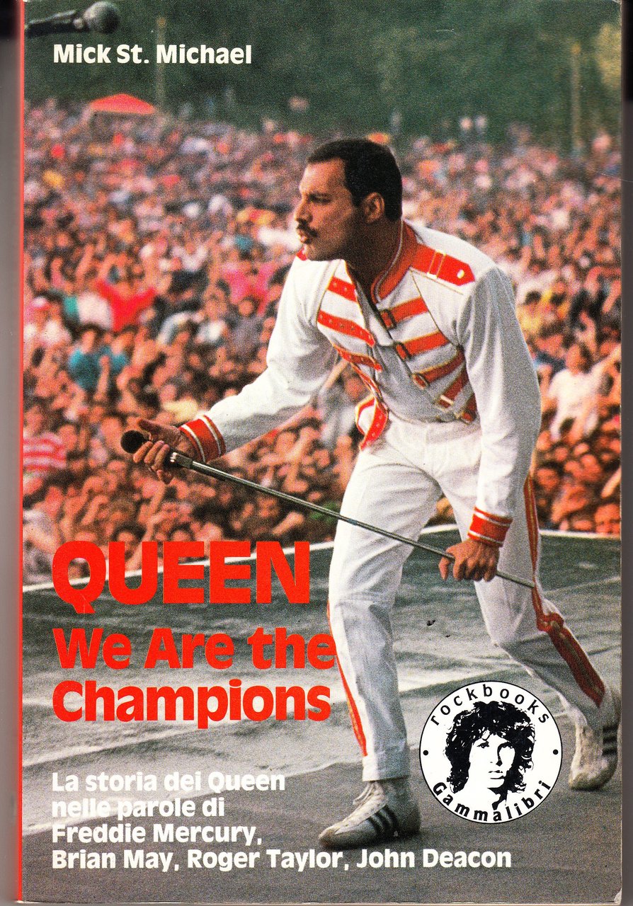 QUEEN. We are the champions. La storia dei Queen nelle …