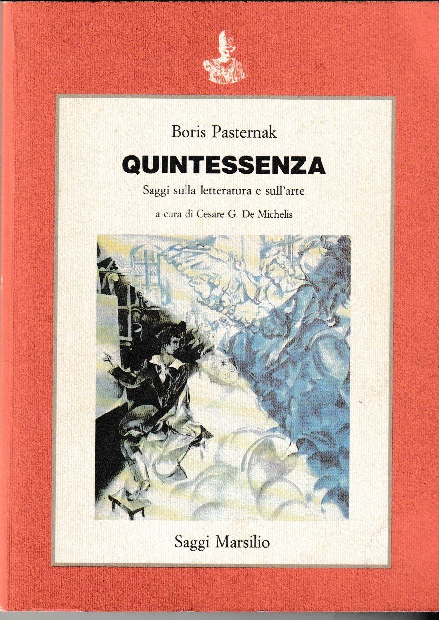 Quintessenza. Saggi sulla letteratura e sull'arte. A cura di Cesare …