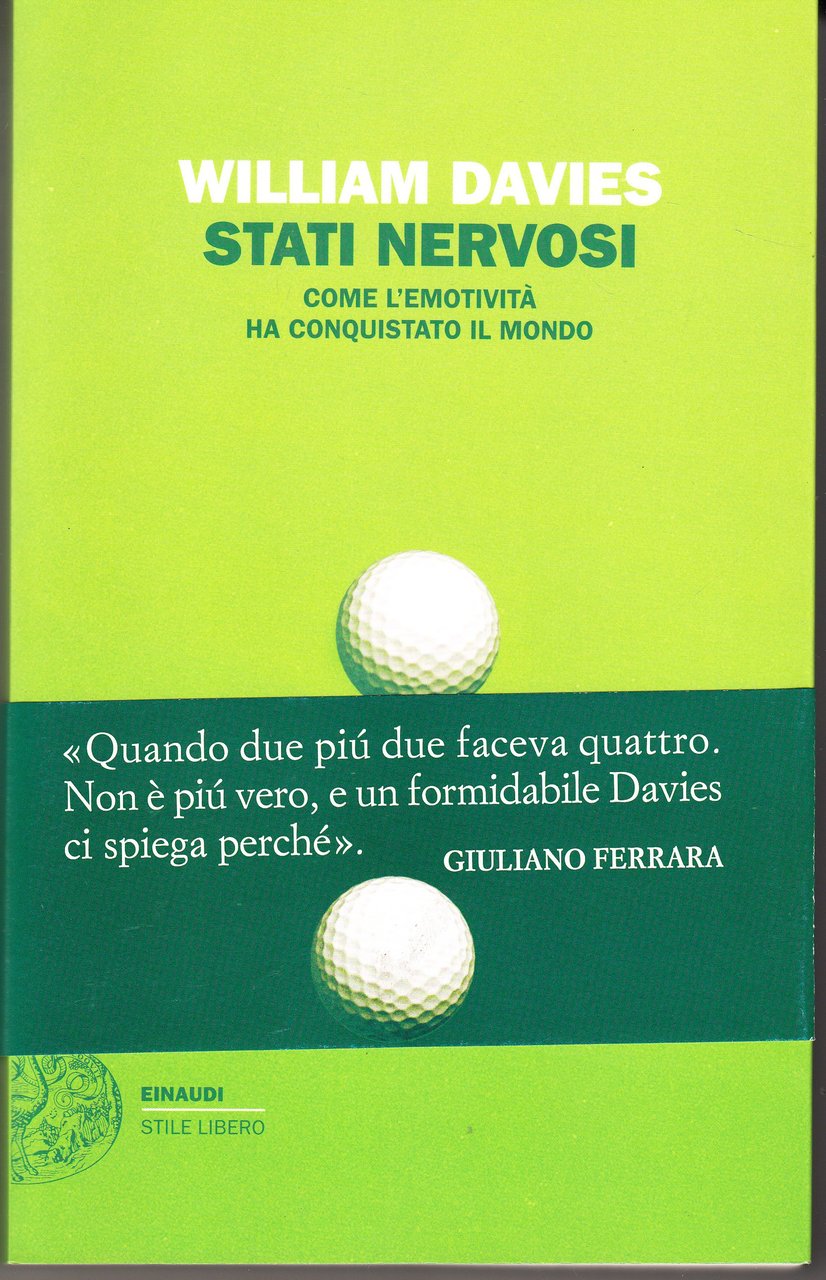 Stati nervosi. Come l'emotività ha conquistato il mondo